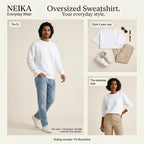 NEIKA Unisex Oversized Sweatshirt, 400 GSM Cotton Blend